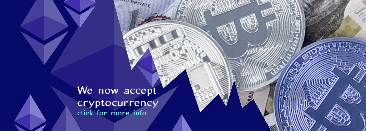We accept Bitcoin and Ethereum
